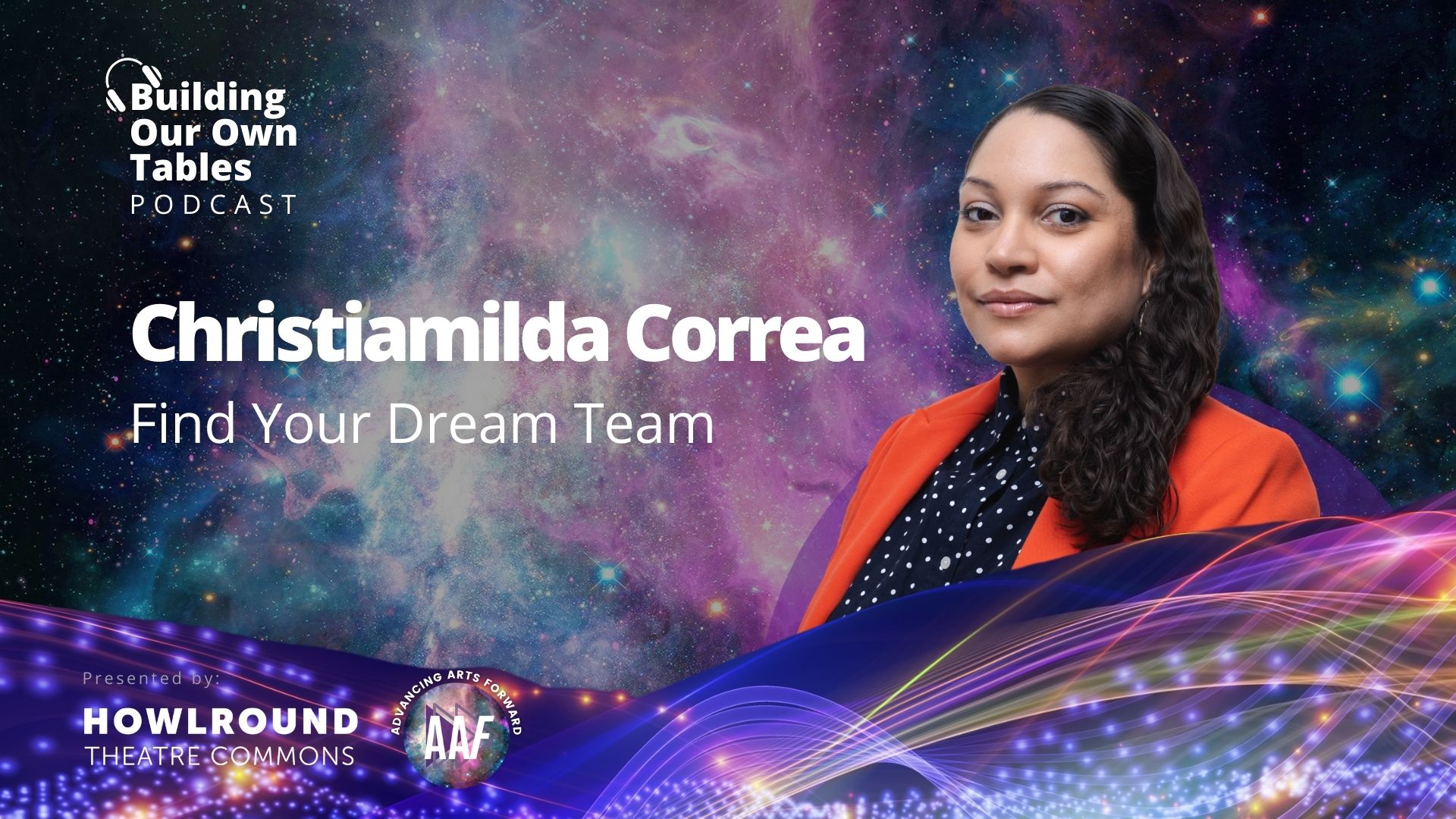 Ep 6: Find Your Dream Team with Christiamilda Correa