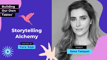 Ep 2: Storytelling Alchemy with Sona Tatoyan